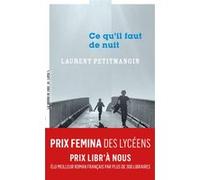 Ce qu'il faut de nuit Laurent Petitmangin (Auteur)