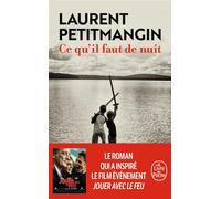 Ce qu'il faut de nuit - Laurent Petitmangin - Lgf - Poche - Roman