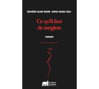 Ce qu'il faut de sanglots