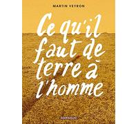 Ce qu'il faut de terre à l'homme - Tome 0 - Ce qu'il faut de terre à l'homme