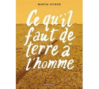 Ce qu'il faut de terre à l'homme - Tome 0 - Ce qu'il faut de terre à l'homme