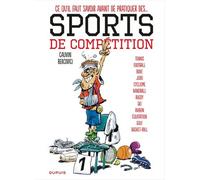 Les sports - Ce qu'il faut savoir avant de pratiquer des sports de compétition - Cauvin - Dupuis - cartonné - Bande dessinée