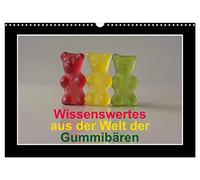 Ce qu'il faut savoir sur le monde des oursons en gomme, Version française (Calendrier mural 2026 DIN A3 portrait), Calendrier CALVENDO mensuel