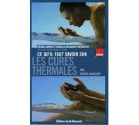 Ce qu'il faut savoir sur les cures thermales