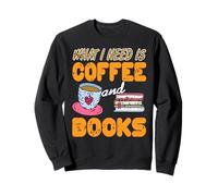 Ce qu'il Me Faut C’est Café Et Livres Passion Sweatshirt