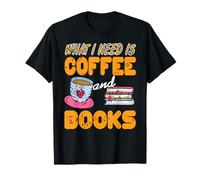 Ce qu'il Me Faut C’est Café Et Livres Passion T-Shirt