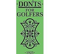 Ce qu'il ne faut pas faire pour les golfeurs