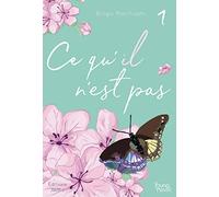 Ce Qu'il N'est Pas Tome 1