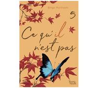 Ce Qu'il N'est Pas - Tome 5