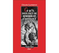 Ce qu'il nous faut de remords et d'espérance