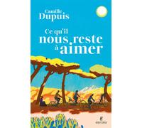Ce qu'il nous reste à aimer – Sélection prix Maison de la Presse 2026 – Éditions Robert Laffont