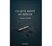 Ce qu'il reste au reflux.