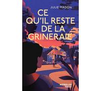 Julie Madon – Ce qu'il reste de la Grineraie – Roman – Broché