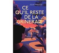 Julie Madon – Ce qu'il reste de la Grineraie – Roman – Broché