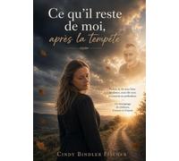 Ce qu'il reste de moi après la tempête