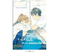 Ce qu'il reste de nos souvenirs Natsuki Amasawa (Auteur)