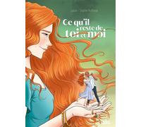 Ce qu'il reste de toi et moi - Lylian - Soleil - cartonné - Bande dessinée