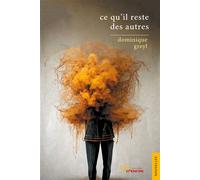Ce qu'il reste des autres - Dominique Greyl - Jets D'encre - broché - Roman