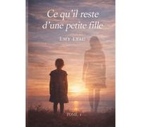 Ce Qu'il Reste D'une Petite Fille