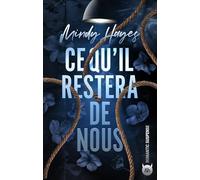 Ce qu'il restera de nous: Un romantic suspense entre un thriller et dark romance