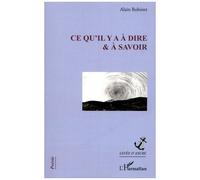 Ce Qu'il Y A À Dire & À Savoir