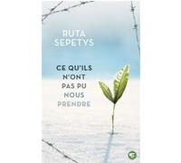 Ruta Sepetys – Ce qu'ils n'ont pas pu nous prendre – Poche – Gallimard Jeunesse