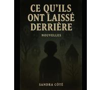 Ce qu'ils ont laissé derrière