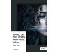 Ce qu'ils ont tenté d'effacer - Élise Corval - Nombre 7 - broché - Récit