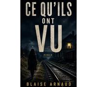 Ce qu'ils ont vu