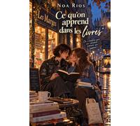 Ce qu'on apprend dans les livres: Une romance lesbienne new adult en slow burn