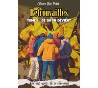 Ce qu'on devient: Six vies. Une amitié qui défie le temps. Leur seconde chance.