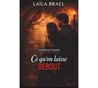 Ce qu'on laisse debout: Une fresque médiévale, une vérité qui remonte (Série Fondations, Tome 3)