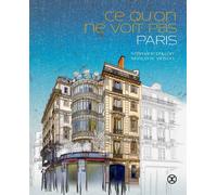 Ce qu'on ne voit pas Paris - Stéphane Drillon - Le Tripode - broché - Beau livre