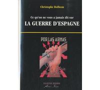 Ce qu'on ne vous a jamais dit sur la guerre d'Espagne
