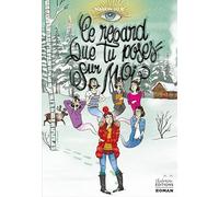 Ce regard que tu poses sur moi