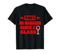 Ce Responsable RH a Besoin d'un Verre de vin drôle Manager RH T-Shirt Graphique avec Valeur, Homme, Noir, L