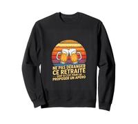 Ce Retraite sauf Si Cest pour Apero Sweatshirt