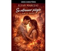 Ce retrouver piégée par le passé