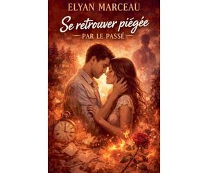 Ce retrouver piégée par le passé