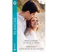 Ce rêve à deux - Un bonheur irlandais