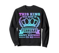 Ce roi est né en février, hommes, garçons, anniversaire de février, BD Sweatshirt