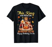 Ce Roi est né Le 11 août. Joyeux Anniversaire à Moi, à Boire T-Shirt