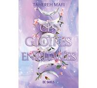 Ce royaume tissé - Tome 03 Ces gloires entrelacées (broché) - Tahereh Mafi - De Saxus Eds - broché - Roman