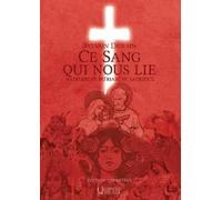 Ce sang qui nous lie: Matriarcat, patriarcat, sacrifice