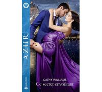 Ce secret envoûtant - Cathy Williams - Harlequin - ebook (ePub) - Livre