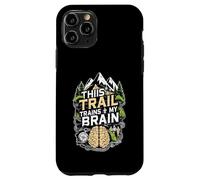 Ce Sentier entraîne Mon Cerveau à Faire de la randonnée en Coque pour iPhone 11 Pro