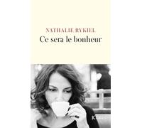 Ce sera le bonheur