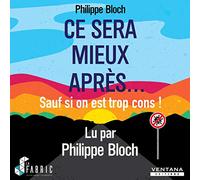 Ce sera mieux après... sauf si on est trop cons !