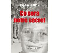 Ce sera notre secret