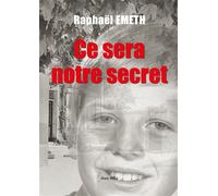 Ce sera notre secret - Raphael Emeth - Max Milo - broché - Essai
